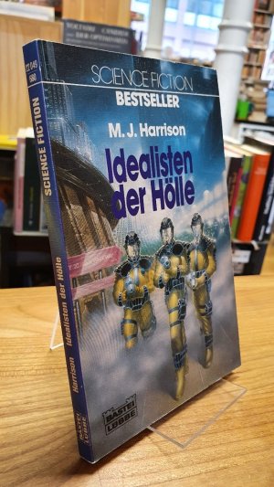 gebrauchtes Buch – Harrison, Michael John – Idealisten der Hölle - Science-Fiction-Roman,, aus dem Englischen von Waltraud Götting