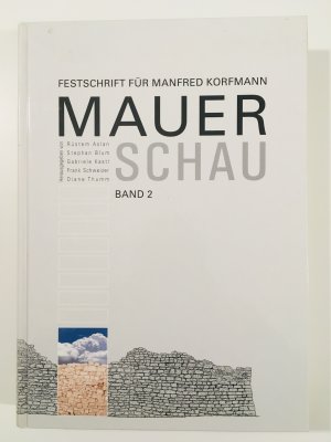 Mauerschau. Festschrift für Manfred Korfmann in 3 Bänden