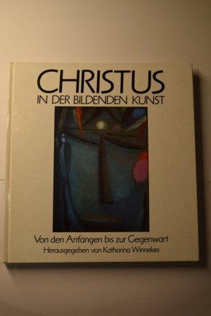 gebrauchtes Buch – Katharina Winnekes – Christus in der bildenden Kunst