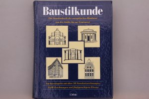 BAUSTILKUNDE. Ein Standardwerk der europäischen Baukunst von der Antike bis zur Gegenwart