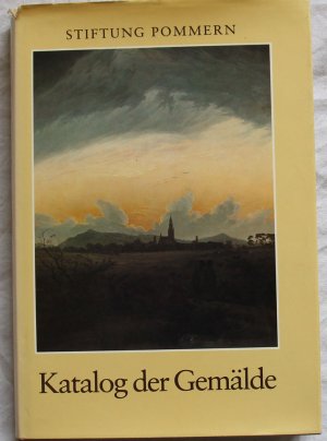 gebrauchtes Buch – Stiftung Pommern, Hrsg – Stiftung Pommern - Katalog der Gemälde