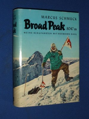 BROAD PEAK-Meine Bergfahrten mit Hermann Buhl 2x SIGNIERT / SIGNED + Beilage