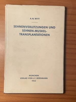 Sehnenverletzungen und Sehnen-Muskeltransplantationen