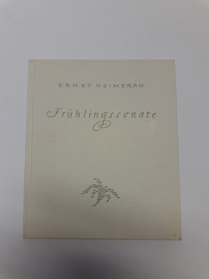 antiquarisches Buch – Ernst Heimeran – Frühlingssonate antiquarisches Buch – Ernst Heimeran – Frühlingssonate