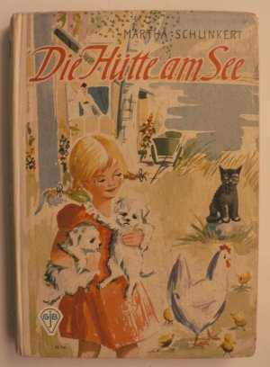 Die Hütte am See - Paradies der Kinder und Tiere