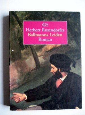 gebrauchtes Buch – Herbert Rosendorfer – Ballmanns Leiden oder Lehrbuch für Konkursrecht