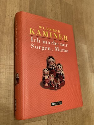 gebrauchtes Buch – Wladimir Kaminer – Ich mache mir Sorgen, Mama.   *** originalsigniert  ***