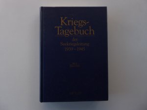 Kriegstagebuch der Seekriegsleitung 1939-1945