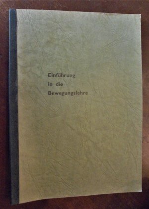 Einführung in die Bewegungslehre . Studienmappe 12