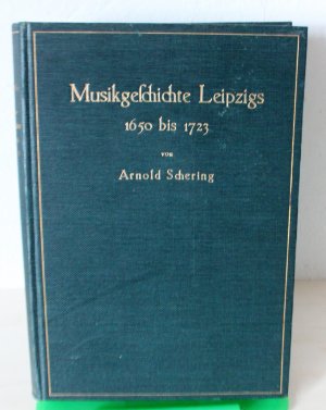 Musikgeschichte Leipzigs. In drei Bänden., Zweiter Band: Von 1650 bis 1723. Mit 9 Tafeln, 3 Abbildungen im Text und vielen Notenbeispielen.