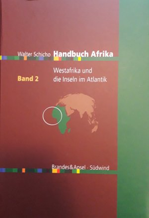 Handbuch Afrika Band 2 - Westafrika und die Inseln im Atlantik