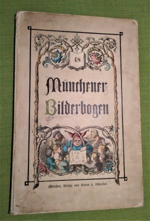 Münchener Bilderbogen. Band 48. Bilderbögen Nro. 1129 bis 1152.