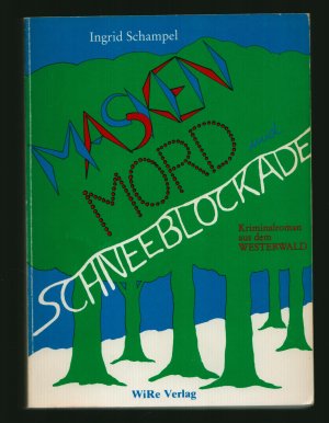 Masken, Mord und Schneeblockade