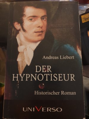 gebrauchtes Buch – Andreas Liebert – Der Hypnotiseur.