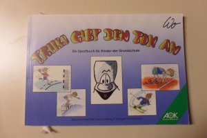 Trilli gibt den Ton an, Ein Sportbuch für Kinder in der Grundschule