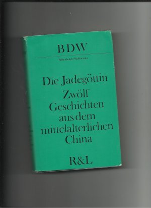 Die Jadegöttin. Zwölf Geschichten aus dem mittelalterlichen Chna (Herm 6)