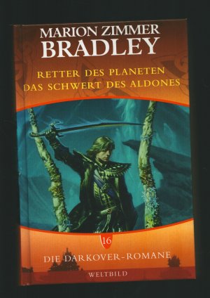 gebrauchtes Buch – Bradley, Marion Zimmer – Darkover Zyklus Teil 16 -Das neue Darkover/Retter des Planeten / Das Schwert des Aldones