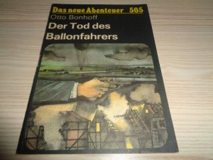 Der Tod des Ballonfahrers. Das neue Abenteuer: 505