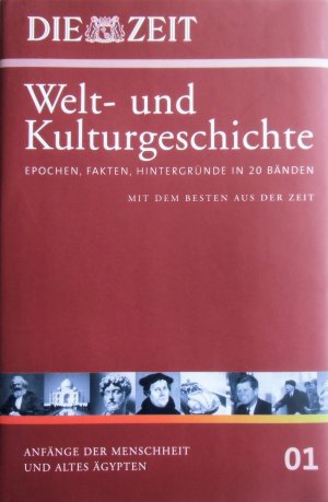 gebrauchtes Buch – Andreas Sentker, Urs Willmann – Die Zeit - Welt- und Kulturgeschichte Band 1 - Anfänge der Menschheit und Altes Ägypten