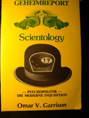 Geheimreport Scientology : [Psychopolitik - die moderne Inquisition].