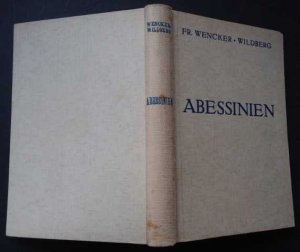 antiquarisches Buch – Wencker - Wildberg, Friedrich – Abessinien