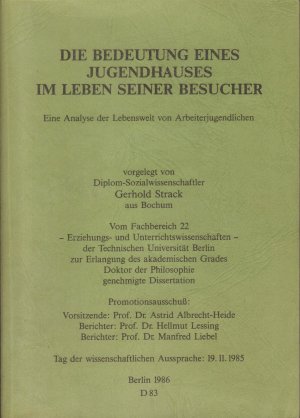 Die Bedeutung eines Jugendhauses im Leben seiner Besucher - Eine Analyse der Lebenswelt von Arbeiterjugendlichen