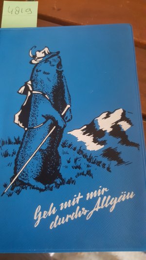 antiquarisches Buch – Frey Hans, Zeichn – Geh mit mir durchs Allgäu, Privatdruck Magnet-Schultz Memmingen, 1962