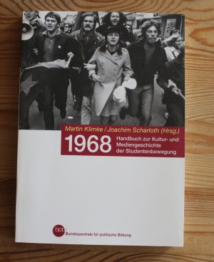 1968 - Handbuch zur Kultur- und Mediengeschichte der Studentenbewegung.