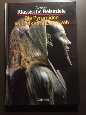 gebrauchtes Buch – Enrica Leospo – Die Pyramiden von Sakkara und Gizeh. Klassische Reiseziele - Ägypten