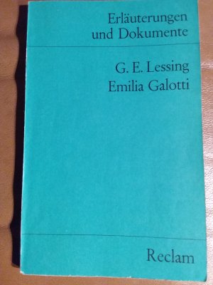 gebrauchtes Buch – Lessing, Gotthold E – Emilia Galotti (Erl. u. Dok.)