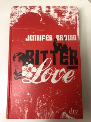 gebrauchtes Buch – Jennifer Brown – Bitter Love