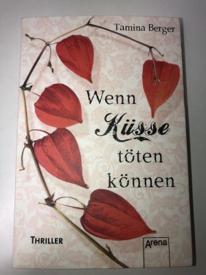 gebrauchtes Buch – Tamina Berger – Wenn Küsse töten können