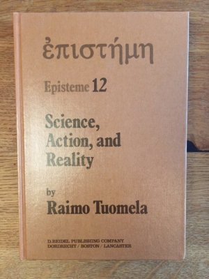 Science, Action, and Reality. Episteme 12