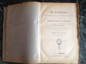 3 Bände): Die Kochkunst - Kochbuch der "Wiener Mode" - Vollständige Sammlung von Kochrecepten. - Lehrbuch des Kochens und Anrichtens, der Dunstobst- und […]