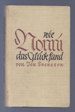 Wie Nonni das Glück fand von Jón Svensson