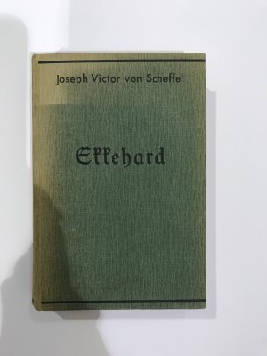 Ekkehard - eine Geschichte aus dem zehnten Jahrhundert