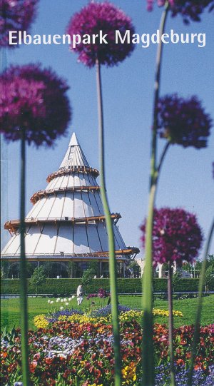 gebrauchtes Buch – Herausgeber Elbauenpark Magdeburg – Elbauenpark Magdeburg