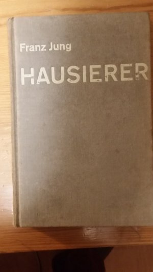 Hausierer. Gesellschaftskritischer Roman (Bücherkreis 1931)