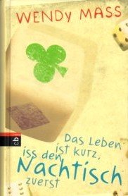 gebrauchtes Buch – Mass, Wendy und Barbara Küper – Das Leben ist kurz, iss den Nachtisch zuerst.