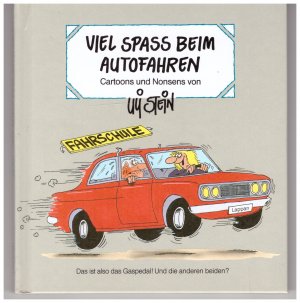 gebrauchtes Buch – Uli Stein – Viel Spass beim Autofahren