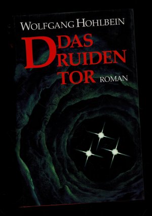 gebrauchtes Buch – Wolfgang Hohlbein – Das Druidentor