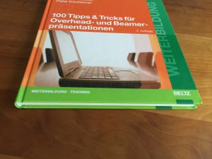 100 Tipps & Tricks für Overhead- und Beamerpräsentationen