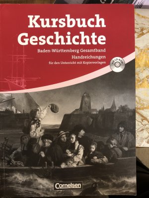 Kursbuch Geschichte, BAden-Württemberg Gesamtband, HAndreichungen für den Unterricht mit Kopiervorlagen mit CD-Rom