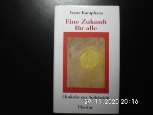 gebrauchtes Buch – Franz Kamphaus – Eine Zukunft für alle. Umkehr zur Solidarität.