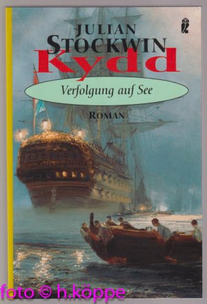 gebrauchtes Buch – Julian Stockwin – Kydd - Verfolgung auf See : Roman.