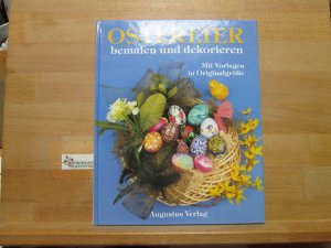 gebrauchtes Buch – Ostereier bemalen und dekorieren : mit Vorlagen in Originalgrösse. Renate Renner ; Manuela Scheffler ; Inge Wensauer