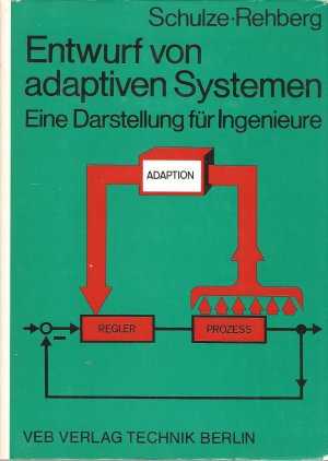 gebrauchtes Buch – Schulze, Klaus-Peter; Rehberg – Entwurf von adaptiven Systemen