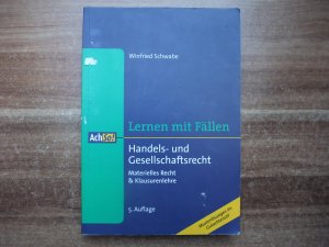 Handels- und Gesellschaftsrecht Lernen mit Fällen