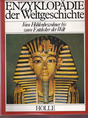 ENZYKLOPÄDIE DER WELTGESCHICHTE *** Vom Höhlenbewohner bis zum Entdecker der Welt *** geb. Buch/HC