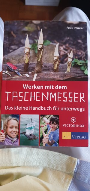 gebrauchtes Buch – Felix Immler – Werken mit dem Taschenmesser - Das kleine Handbuch für unterwegs